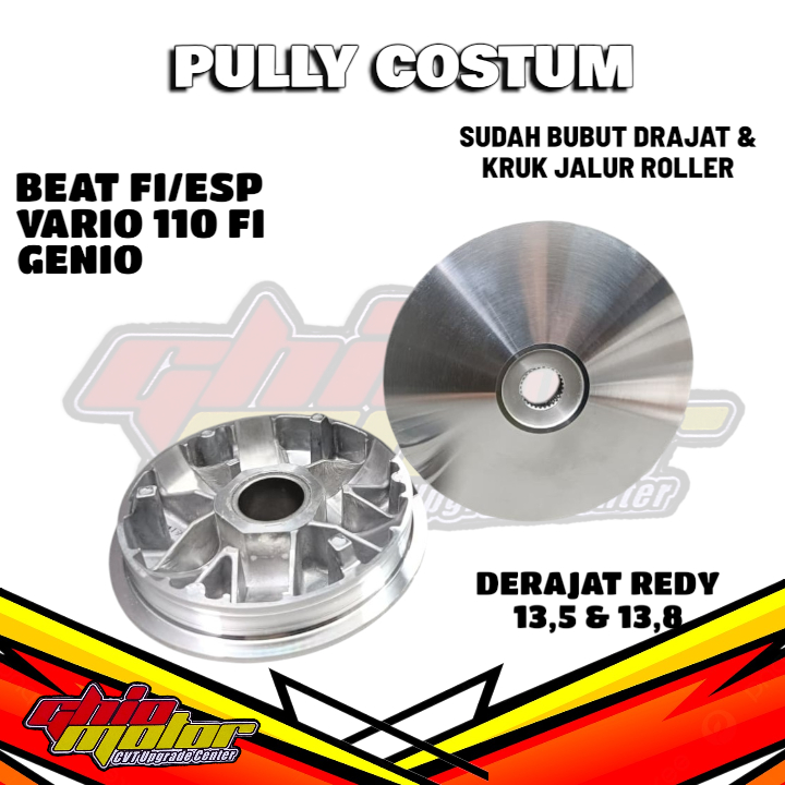 Pully Rumah Roller Costum Beat Fi ESP Scoopy Fi ESP Genio Vario 110 Fi Set Pulley Custom 13,5 13,8