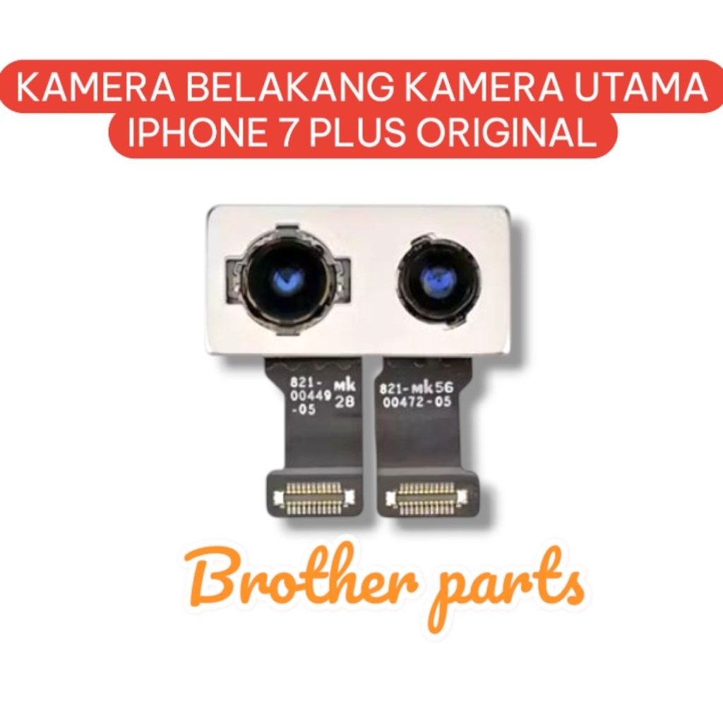 KAMERA BELAKANG KAMERA UTAMA IPHONE 7 + PLUS