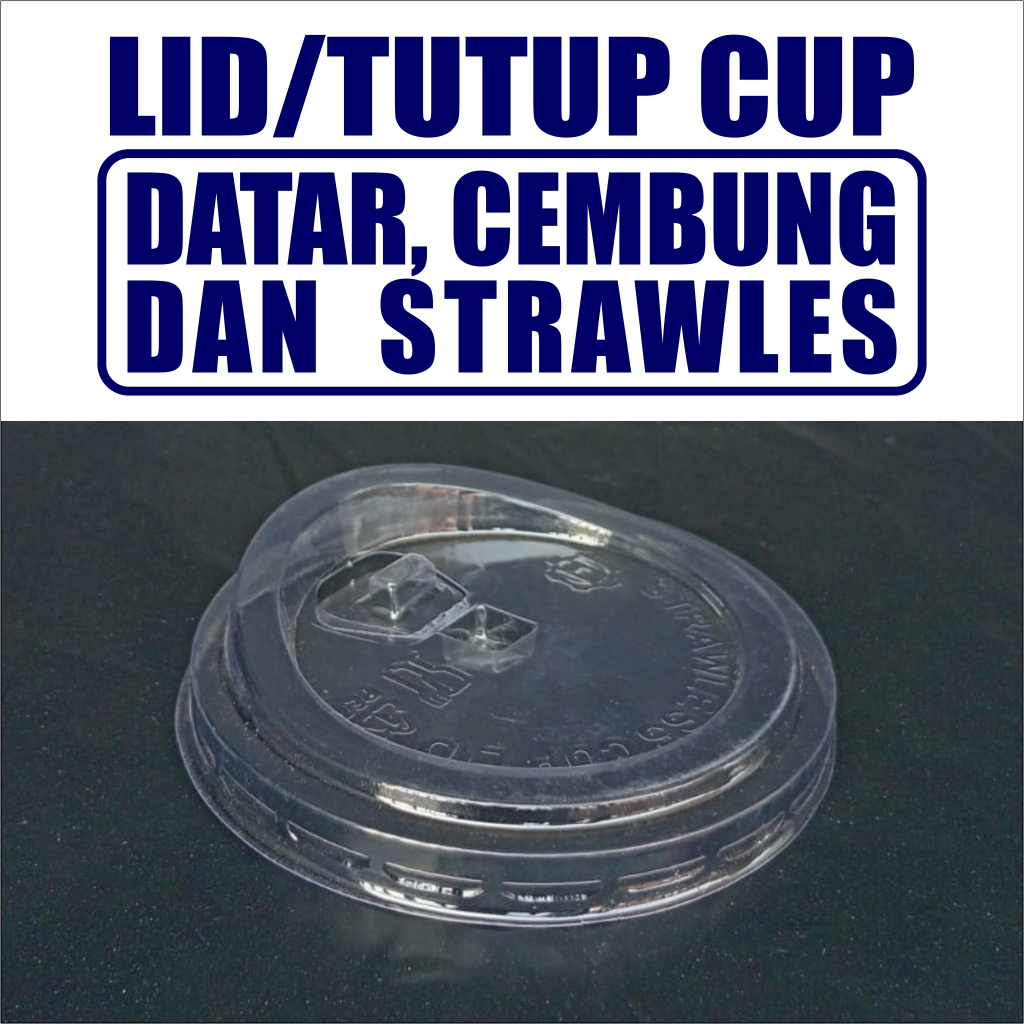 Strawless Lid / Lid Strawless Gelas Plastik 92 mm & 95mm / Tutup Cup Anti Tumpah