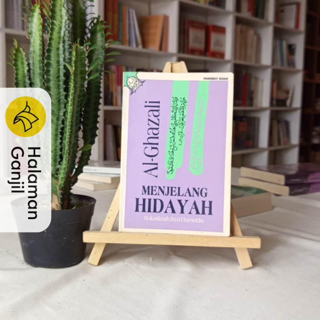 Menjelang Hidayah : Mukadimah Ihya Ulumiddin - Al-Ghazali - Penerbit Mizan