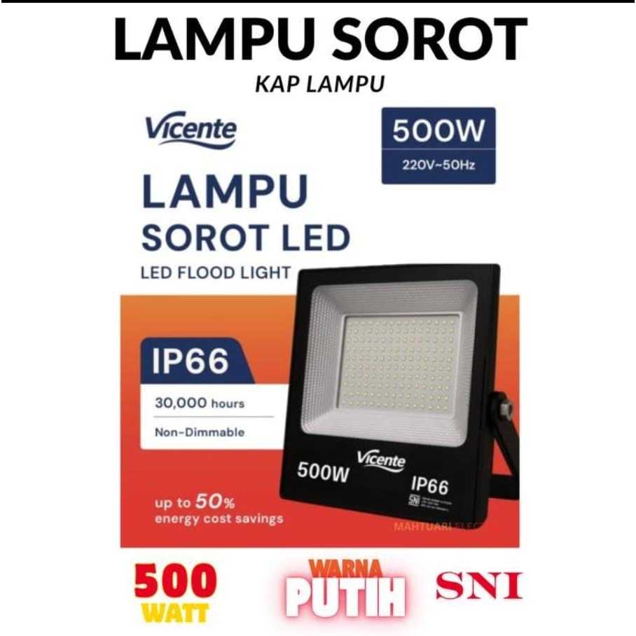 Lampu Sorot LED Vicente 50Watt 100Watt 200Watt 300Watt 500Watt / Kap Sorot LED/ Lampu Sorot LED IP 6