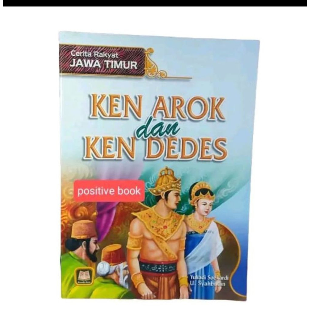 cerita rakyat jawa timur ken arok dan ken dedes original