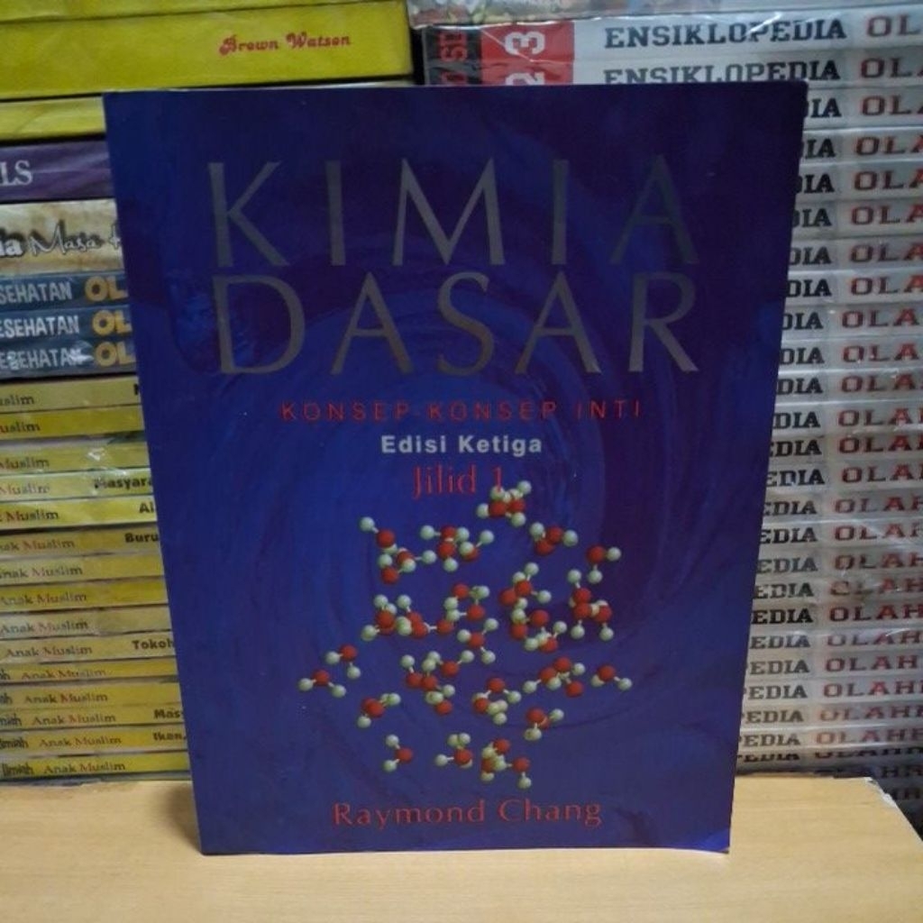 Buku Original KIMIA DASAR KONSEP - KONSEP INTI Edisi Ketiga Jilid 1 Raymond Chang ERLANGGA