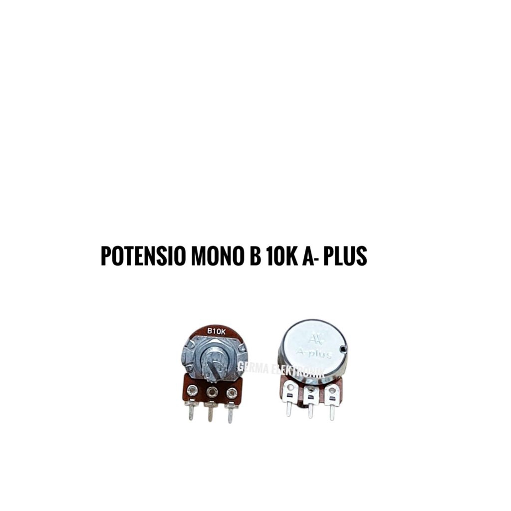 Potensio mono B 10k A plus potensio mono B 10k