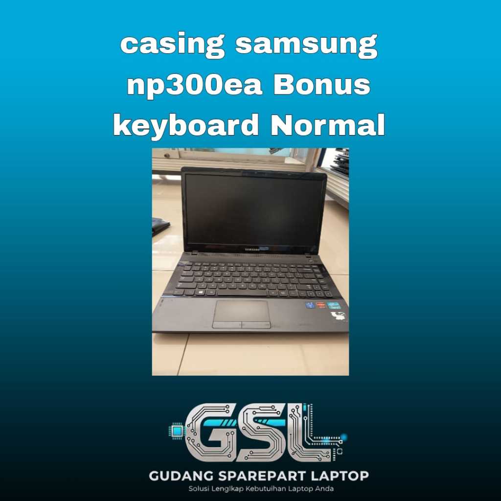 Kesing Casing Samsung np300 np300e Np300e4a np300e4c Np300e4x Np300e4z