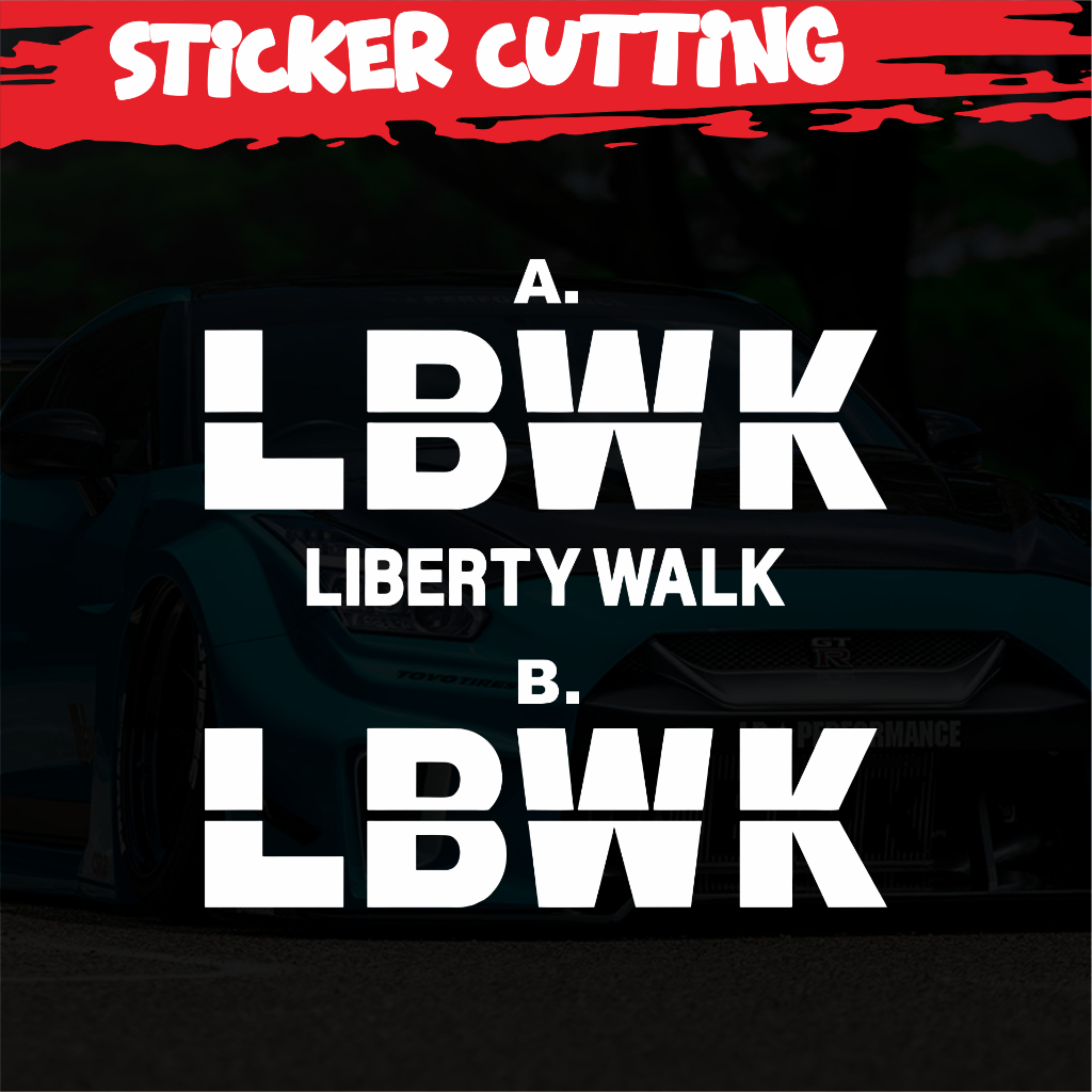 Stiker LBWK Liberty Walk / Sticker Cutting Anti Air