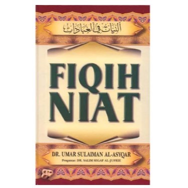 FIQIH NIAT - DR. UMAR SULAIMAN AL-ASYQAR