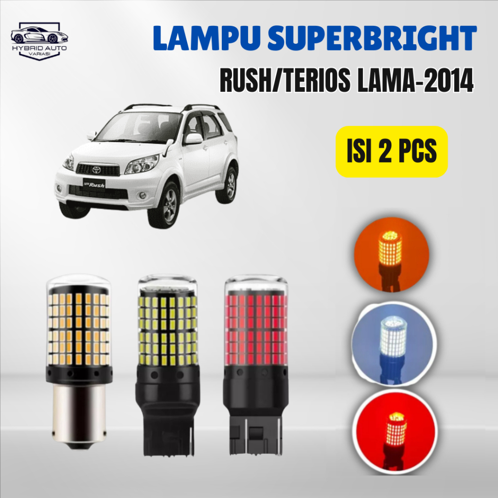 Lampu LED Superbright Rush Terios Lama-2014 Sen Dajjal Rem Mundur 2 Pcs