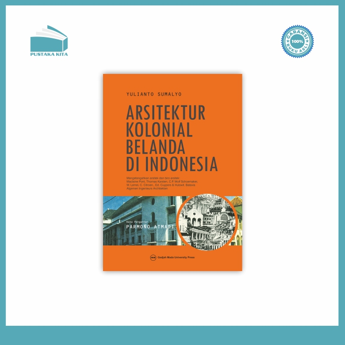 Arsitektur Kolonial Belanda di Indonesia - UGM Press