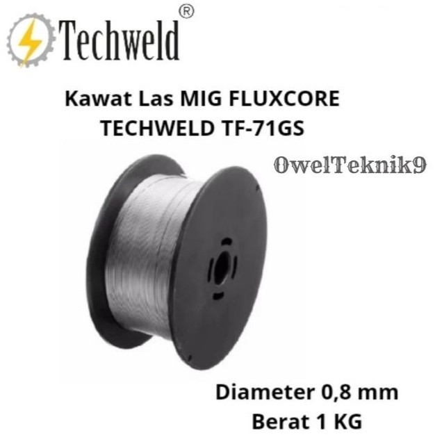 OwelTeknik9 - Kawat Las Mig Flux Core 0,8mm TECHWELD/Kawat Las Rol TECHWELD 0,8mm Berat 1 kg 100% OR