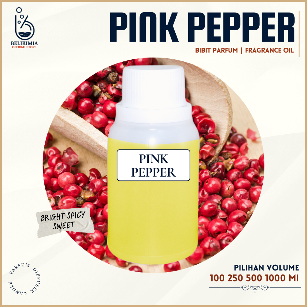 Bibit Parfum Pink Pepper - Fragrance Oil - Untuk Parfum, Diffuser & Lilin Aromaterapi