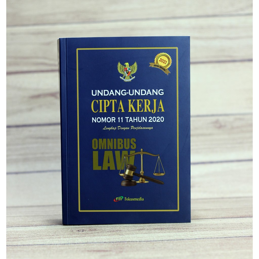 UU CIPTA KERJA - .Buku Undang-Undang Cipta Kerja Nomor 11 Tahun 2020 - OMNIBUS LAW