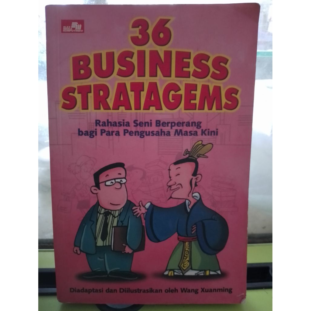 36 BUSINESS STRATAGEMS (RAHASIA SENI BERPERANG BAGI PARA PENGUSAHA MASA KINI)