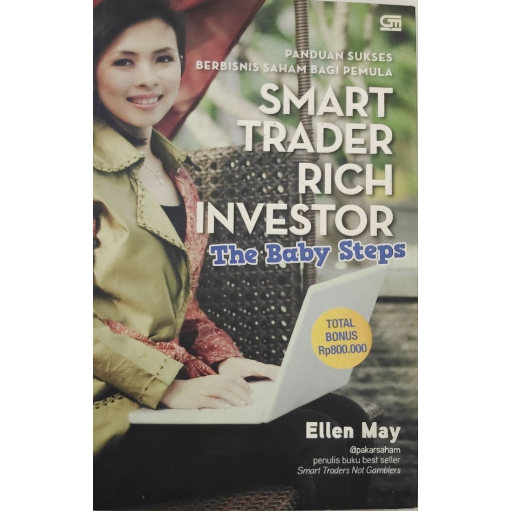 BUKU PANDUAN SUKSES BERBISNIS SAHAM BAGI PEMULA SMART TRADER RICH INVESTOR THE BABY STEPS ELLEN MAY 