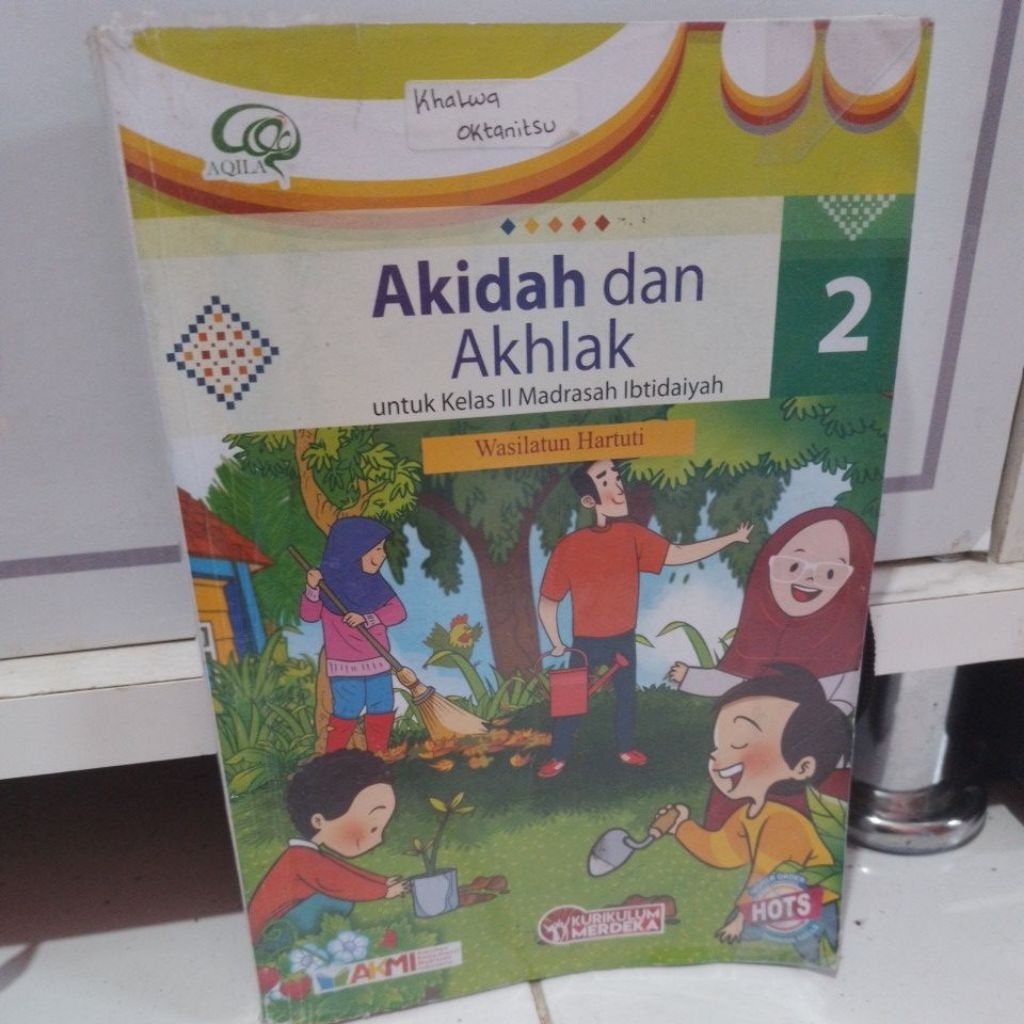 BUKU AKIDAH DAN AKHLAK UNTUK KELAS 2-II MADRASAH IBTIDAIYAH/SD AKM HOTS KURIKULUM MERDEKA
