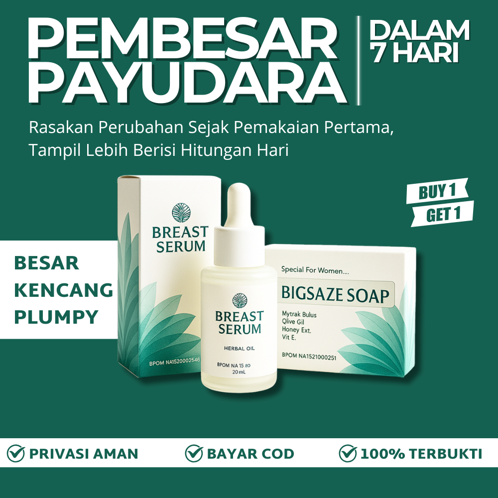PAKET BREAST SERUM - Pembesar Payudara dan Pengencang Payudara Ampuh Permanen - sudah bpom & halal