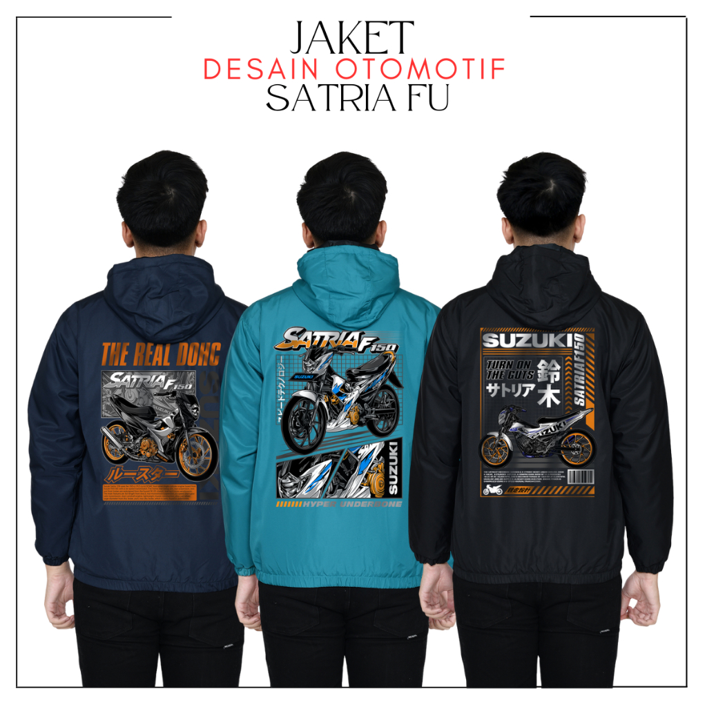 CUSTOM JAKET SATRIA FU 150 DESAIN TERBARU JAKET PRIA COSTUM MOTOR SUZUKI FU