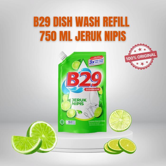 Original B29 Dishwash 750 ml FRESH LIME Sabun Pencuci Piring (Kemasan Tutup) - KUALITAS PREMIUM