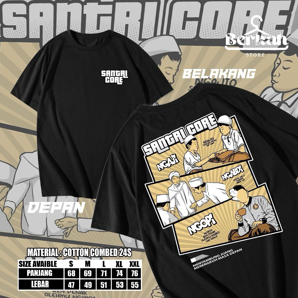 TSHIRT/KAOS KATA KATA SANTRI CORE NGAJI NGABDI NGOPI