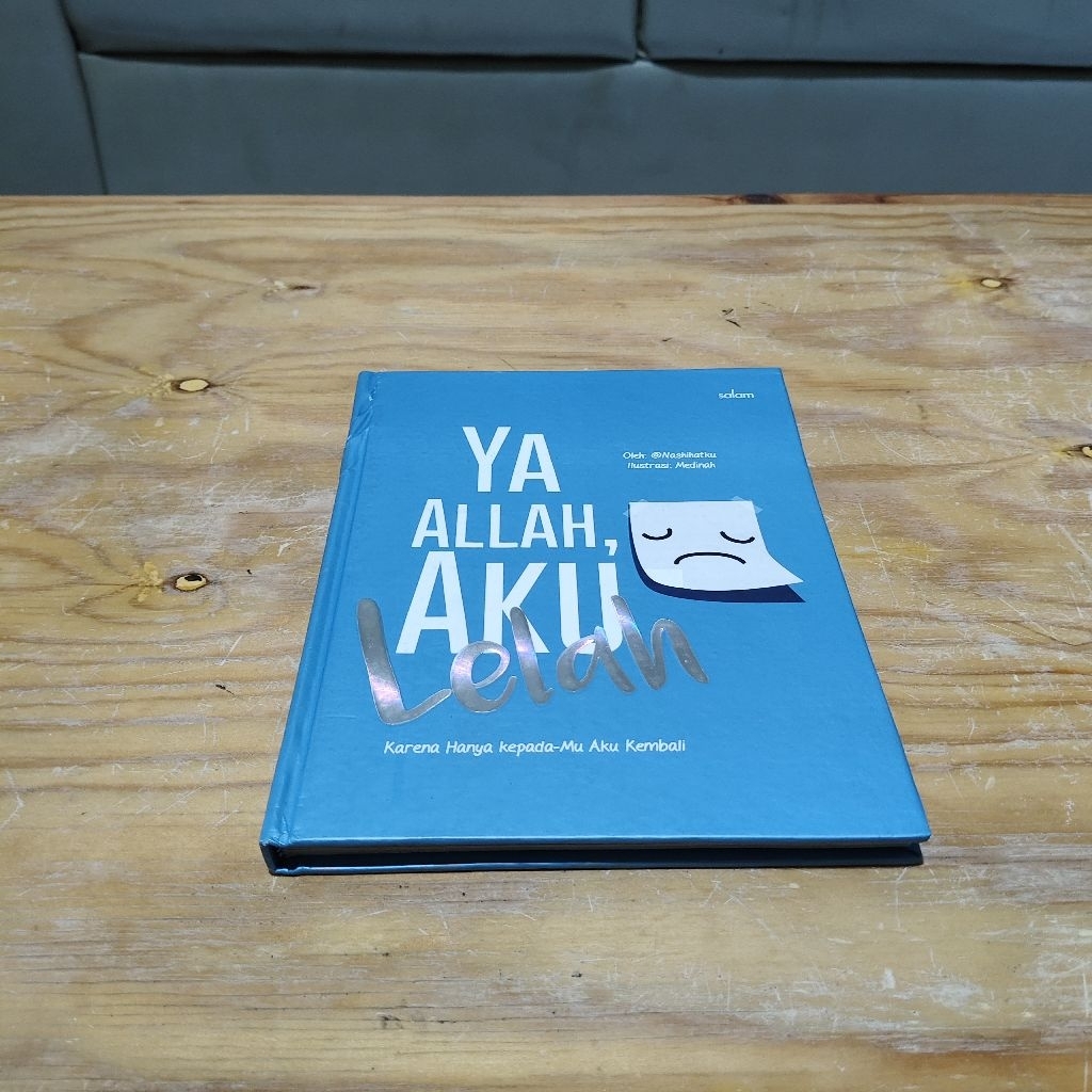 Buku Ya Allah Aku Lelah