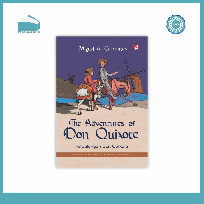 The adventures of Don Quixote: Petualangan Don Quixote