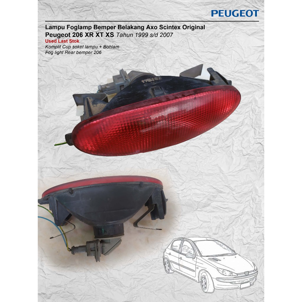 Lampu Foglamp Bemper Belakang Axo Scintex Original Peugeot 206 XR XT XS Tahun 1999 s/d 2007