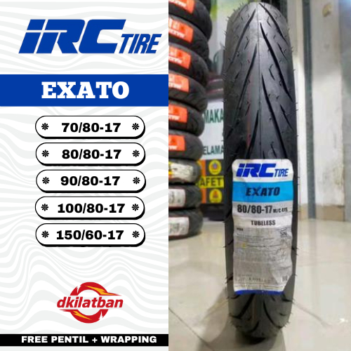 Ban IRC EXATO Ring 17 Tubeless (70/80,80/80,150/60) Untuk Motor Ring 17