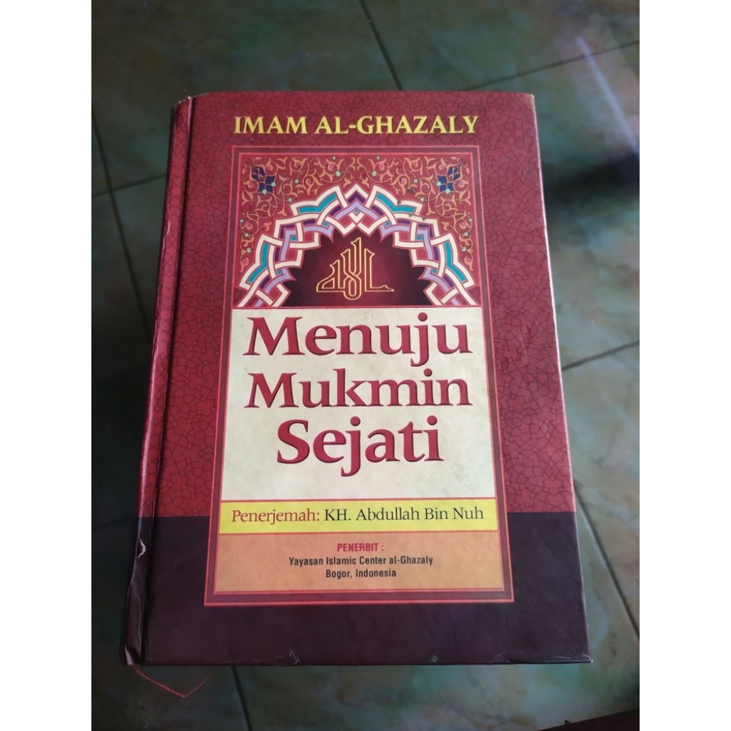Menuju Mukmin Sejati - Imam Ghazali