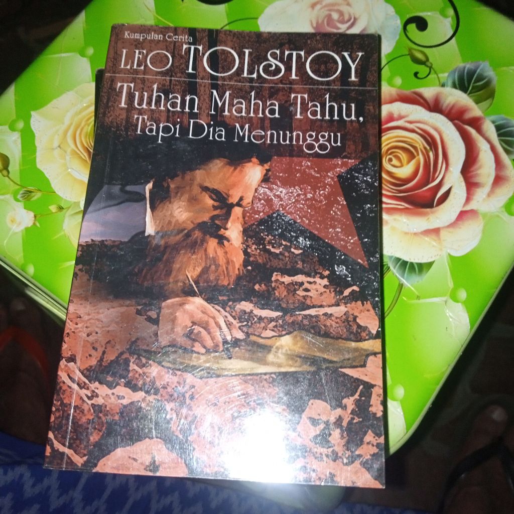 Tuhan Maha Tahu, Tapi Dia Menunggu/Leo TOLSTOY