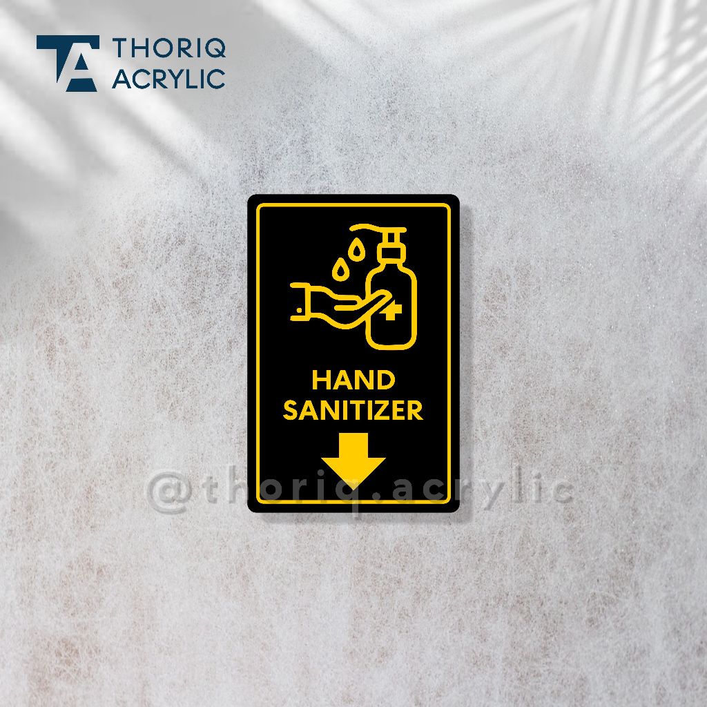 Sign Acrylic Hand Sanitizer | Akrilik Hand Sanitizer | Tanda Petunjuk Rambu Aklirik UV Print