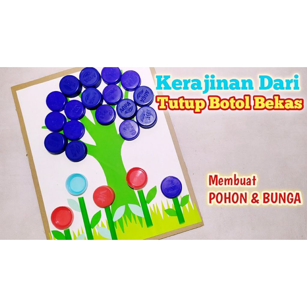 Prakarya dari tutup botol bekas, pohon dan bunga dari tutup botol bekas