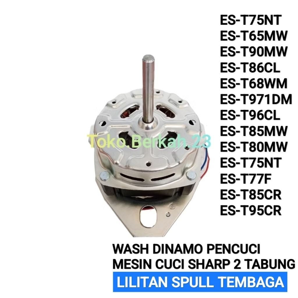 DINAMO WASH PENCUCI Sharp Mesin motor Penggilas T75NT T65MW ES-T90MW T86CL T68WM T971DM T96CL T85MW 