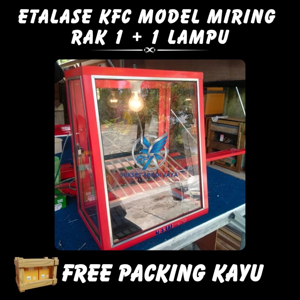 Etalase Kfc/ayam geprek model Miring