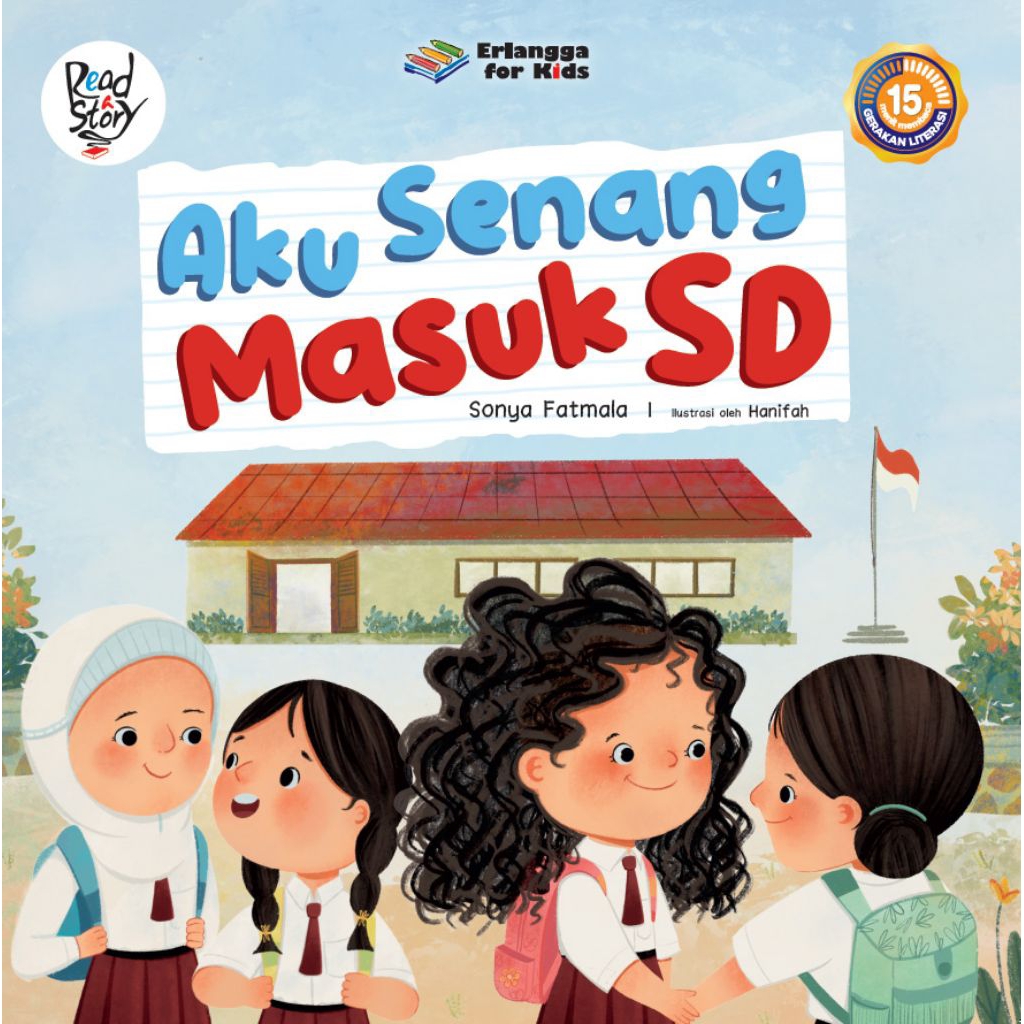 (Buku Erlangga For Kids) Cerita Bergambar Aku Senang Masuk SD