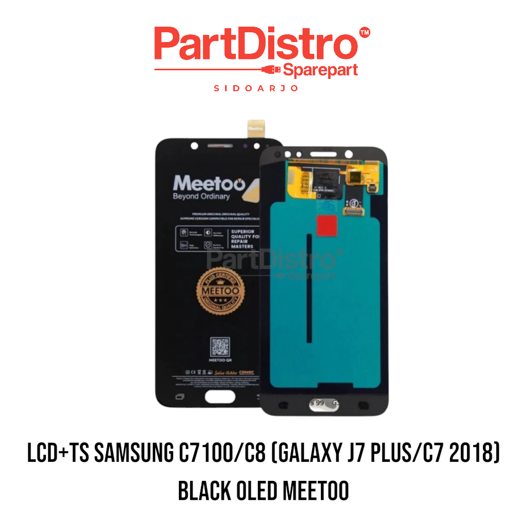 LCD TOUCHSCREEN SAMSUNG GALAXY J7 PLUS / C701 / C8 / C7100 - OLED MEETOO