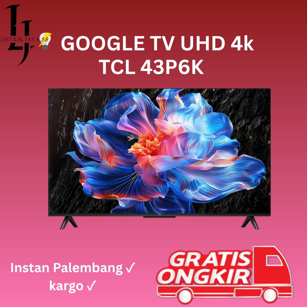 TV LED TCL 43inch series 43P6K - Google TV UHD 4K TCL 43 inch - Garansi Resmi