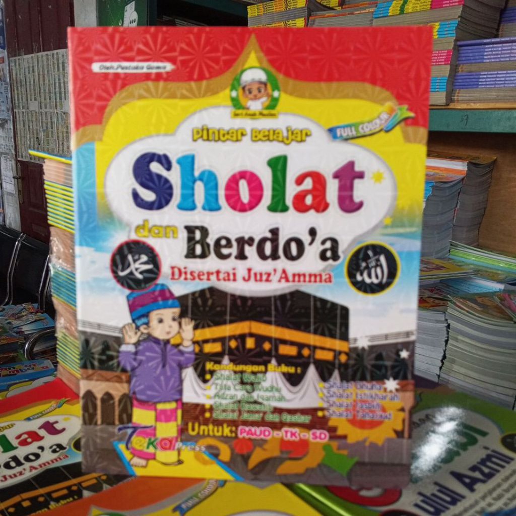 Pintar Belajar Sholat dan Berdoa Disertai Juzamma