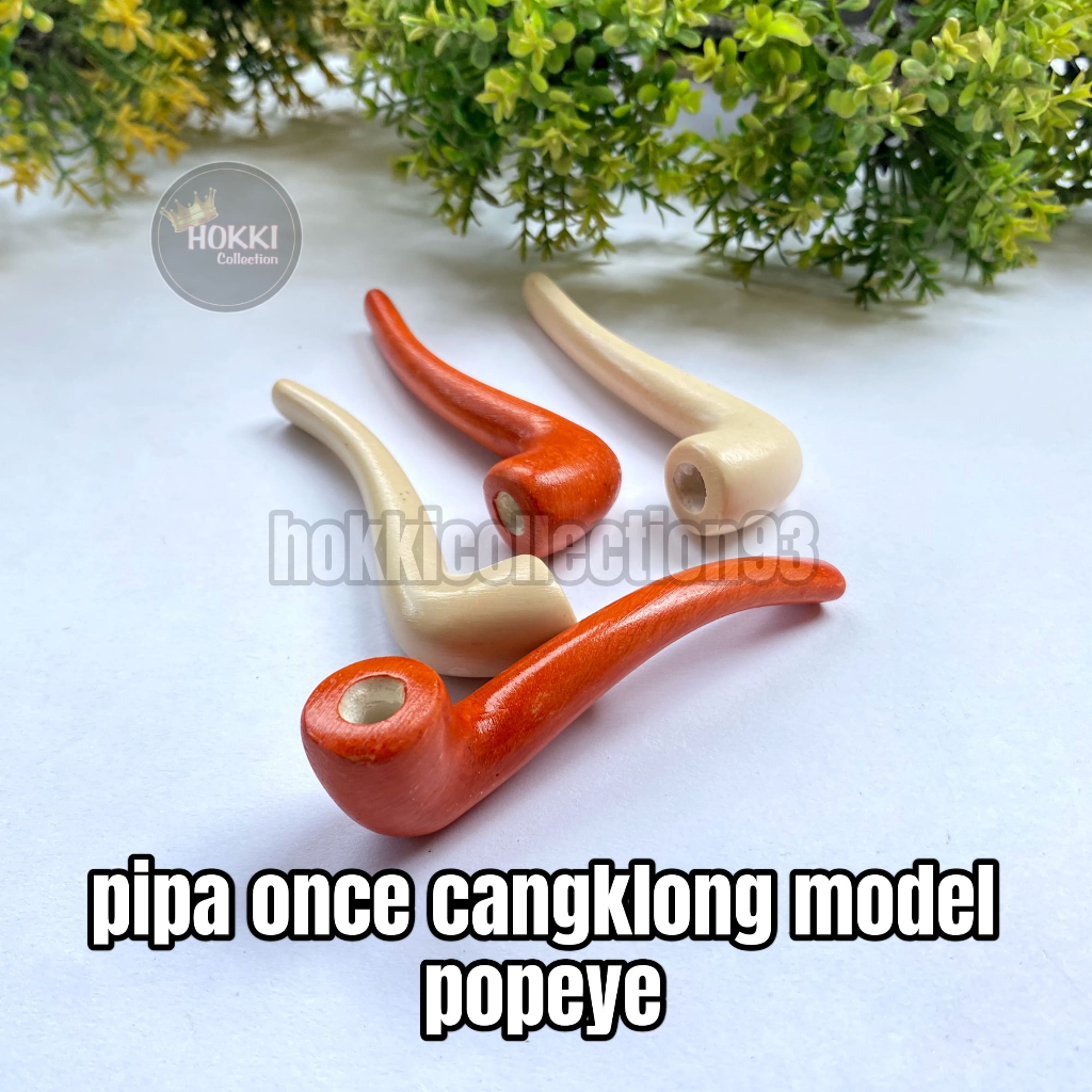 Pipa Cangklong Once Padud model Popeye