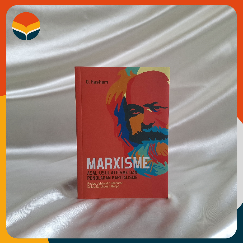 Marxisme: Asal-usul Ateisme dan Penolakan Kapitalisme - O. Hashem - Nuansa Cendekia