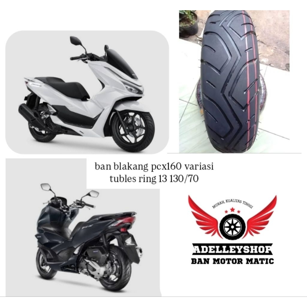 Ban tubles variasi Honda pcx160 ring 13 ukuran 130/70 untuk jenis ban blakang tubles Honda pcx160