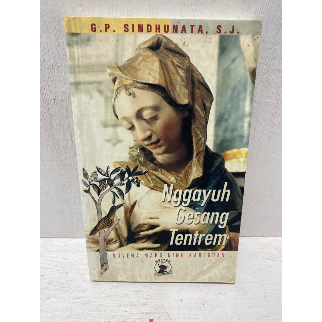 Buku Original NGGAYUH GESANG TENTREM - G.P. SINDHUNATA,S.J.