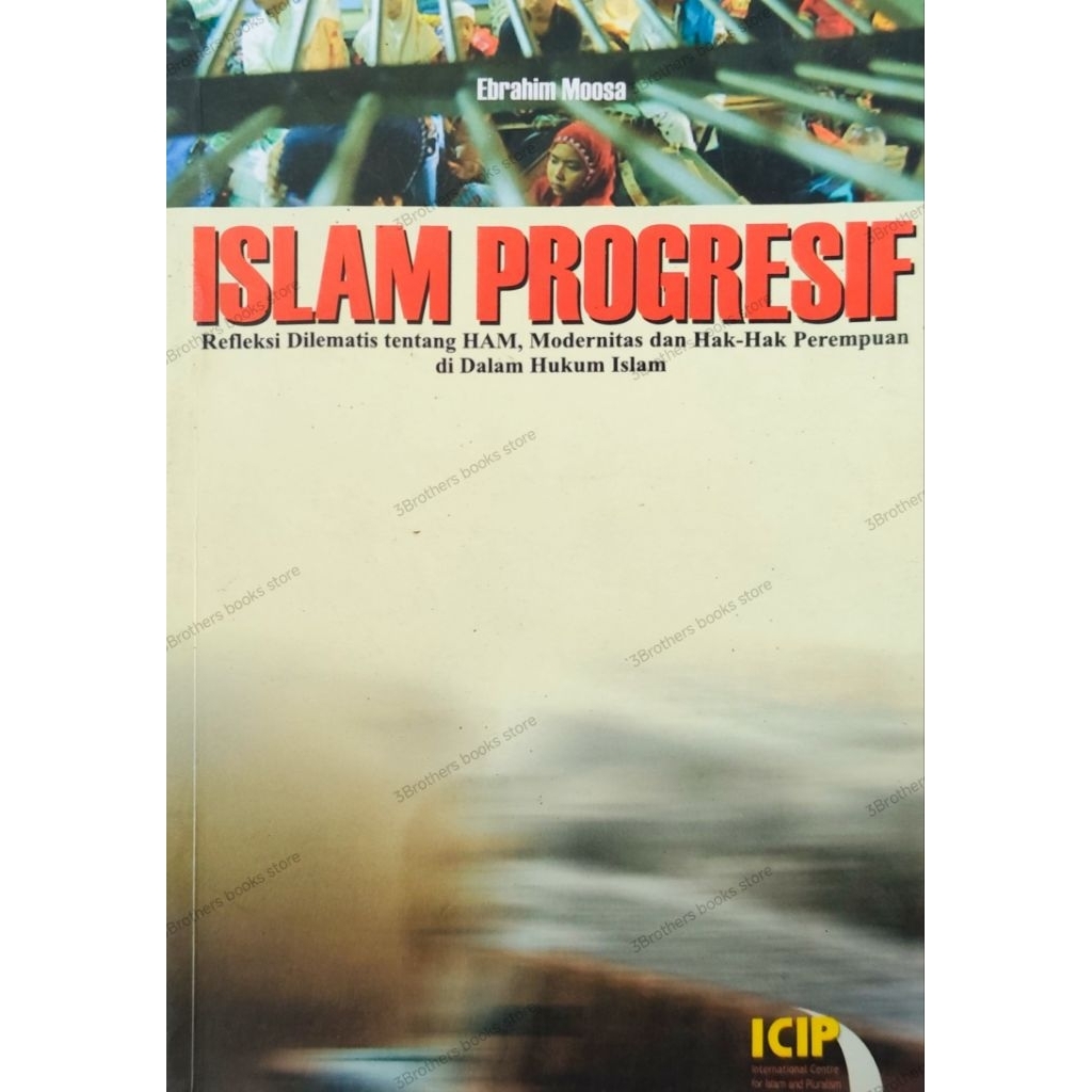 Buku Islam progresif refleksi dilematis tentang Ham