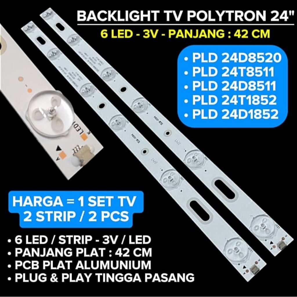 BACKLIGHT TV POLYTRON 24 INCH PLD 24T8520 PLD 24T8511 PLD 24T1852 PLD 24D8511 PLD 24D1852 6 LED 3V