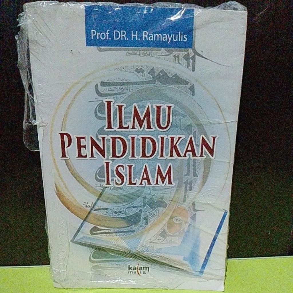 ILMU PENDIDIKAN ISLAM OLEH RAMAYULIS