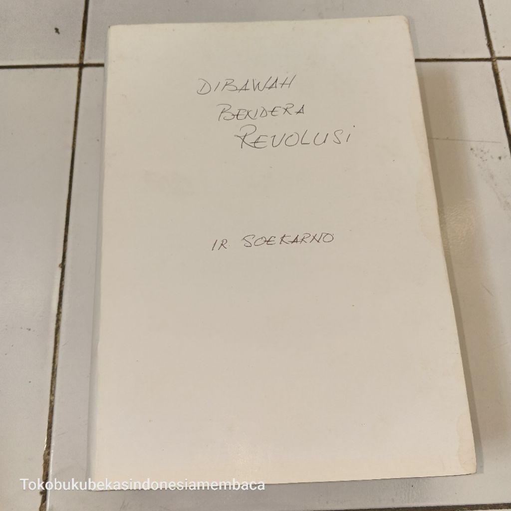 Dibawah Bendera Revolusi / Jilid 1 Cetakan 1 Tahun 1963