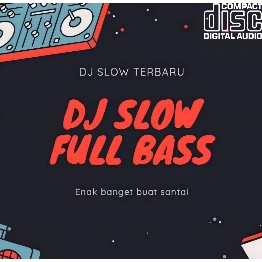 KASET LAGU DJ SLOW BASS FULL ALBUM - KASET CD LAGU DJ SLOW BASS TERBARU 2025 - KASET MP3 LAGU DJ TER