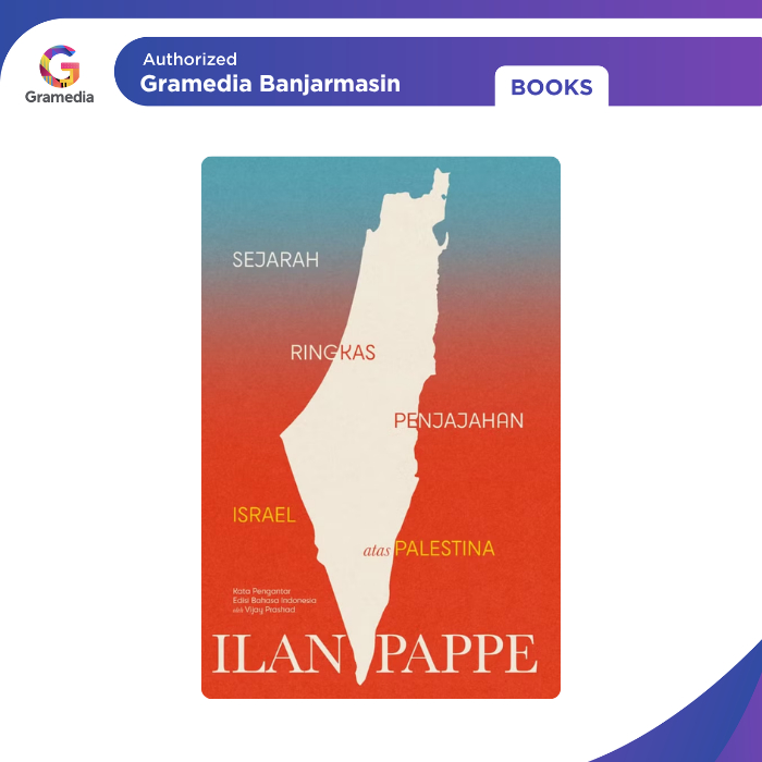 Gramedia Banjarmasin - Sejarah Ringkas Penjajahan Israel atas Palestina