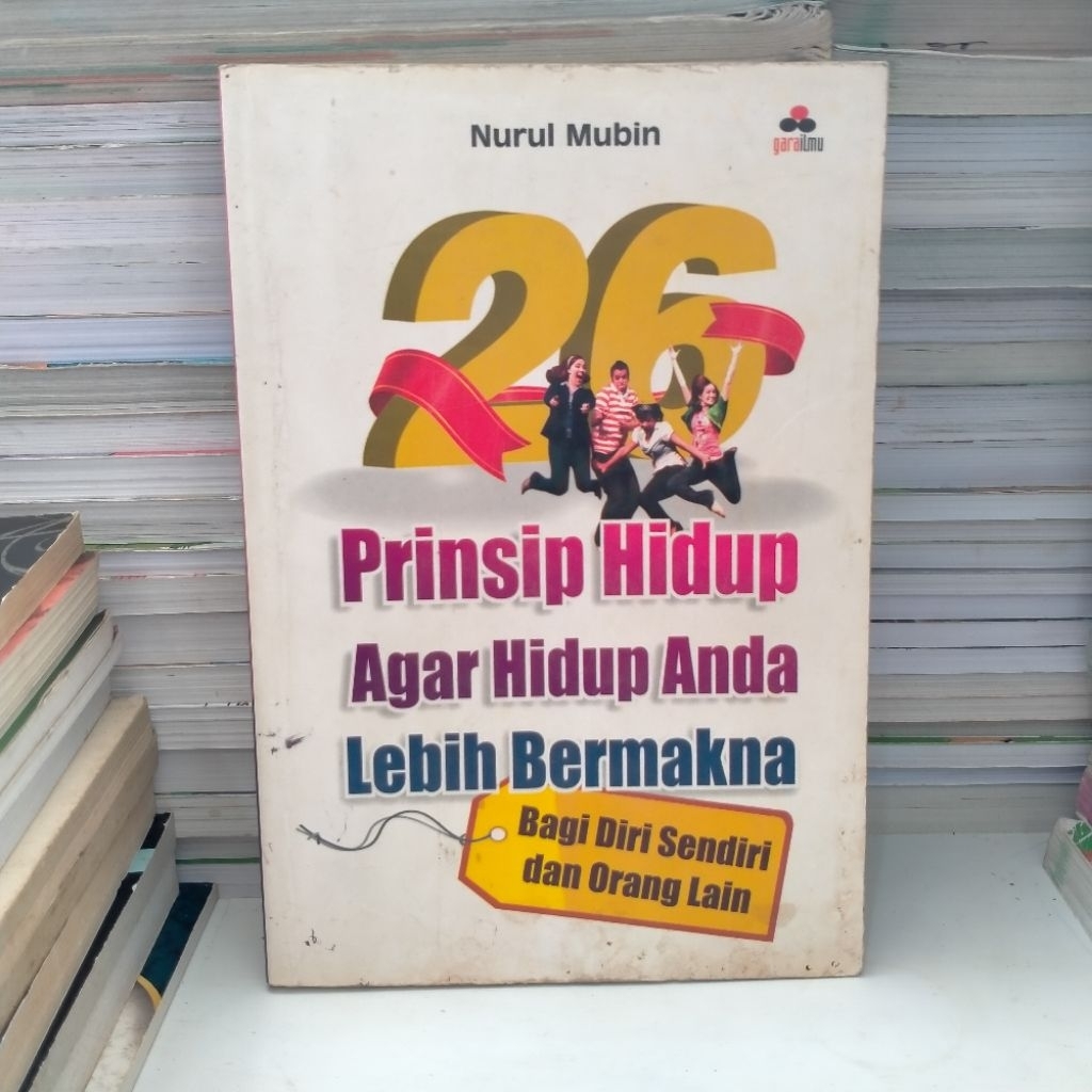 Buku PRINSIP HIDUP AGAR HIDUP ANDA LEBIH BERMAKNA ( Second )