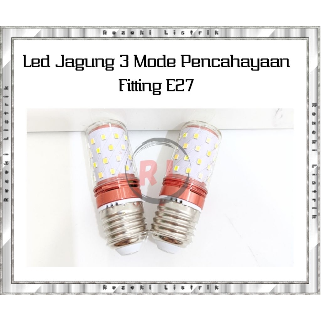 Lampu Led Jagung 3 Mode Pencahayaan Fitting E27 & E14