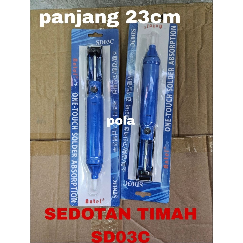 SEDOTAN TIMAH SD03C ANTEL sedotan timah ds4 antel